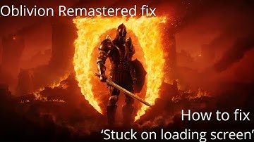 Oblivion Remastered FIX | Jak naprawić brak wczytywania | How to fix 