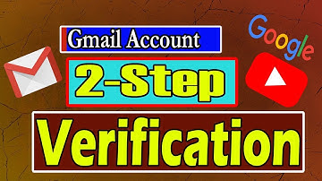 Youtube Channel 2-Step Verification | 2-Step Verification Gmail Bangla Tutorial