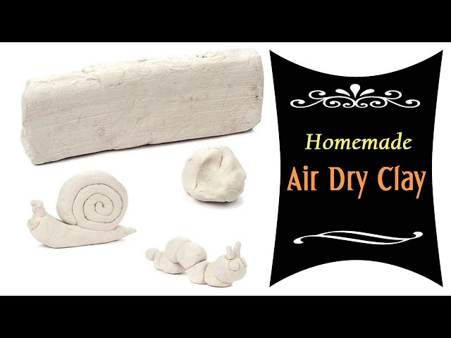 Homemade Air-dry Clay, How to make Clay at home