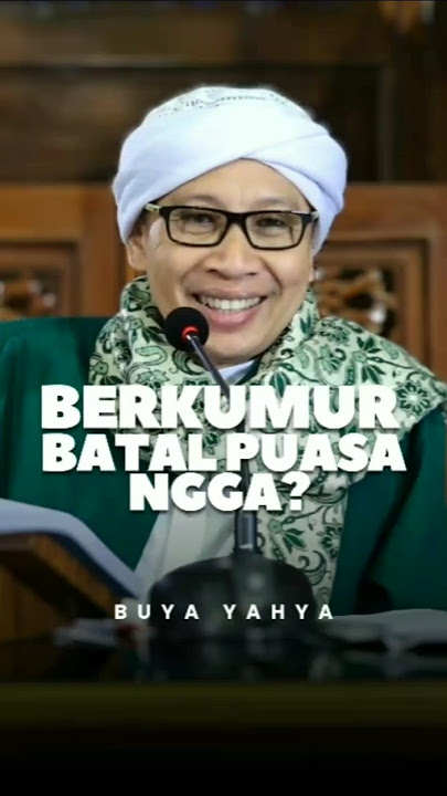 JANGAN SALAH PAHAM‼️ BERKUMUR MEMBATALKAN PUASA? | BUYA YAHYA