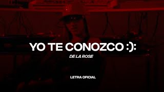 De La Rose - Yo Te Conozco Lyric Video Cantoyo