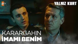 Karargahın Imamı O Çıktı - Yalnız Kurt 7.