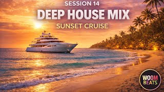 Deep House Mix 2026  Session 14  Sunset Cruise