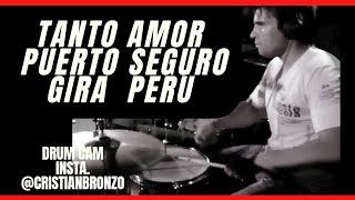 Video thumbnail of "🔴 TANTO AMOR / PUERTO SEGURO/ GIRA PERÚ/ CRISTIAN BRONZO / DRUM CAM🔴"