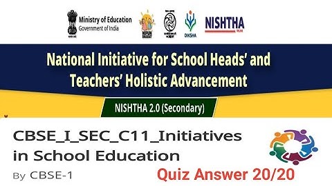 Nishta 2.0 Module_11 Initiative in school education #nishtha  Quiz answer 20 out of 20 #dikshaapp