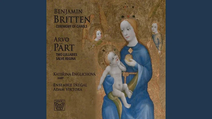 Ceremony of Carols, Op. 28: No. 1, Procession. "Hodie Christus natus est"