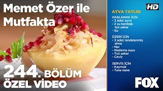 Ayva Tatlısı Memet Özer Ile Mutfakta 244 Bölüm