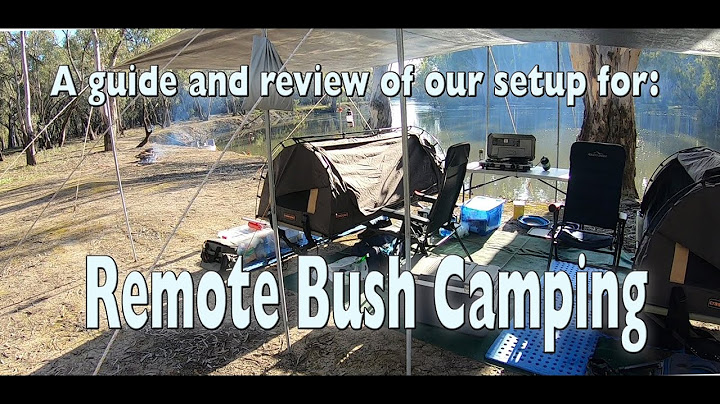 A guide and review of our Aussie Bush Camping Setup | Remote Camping | Wild Camping