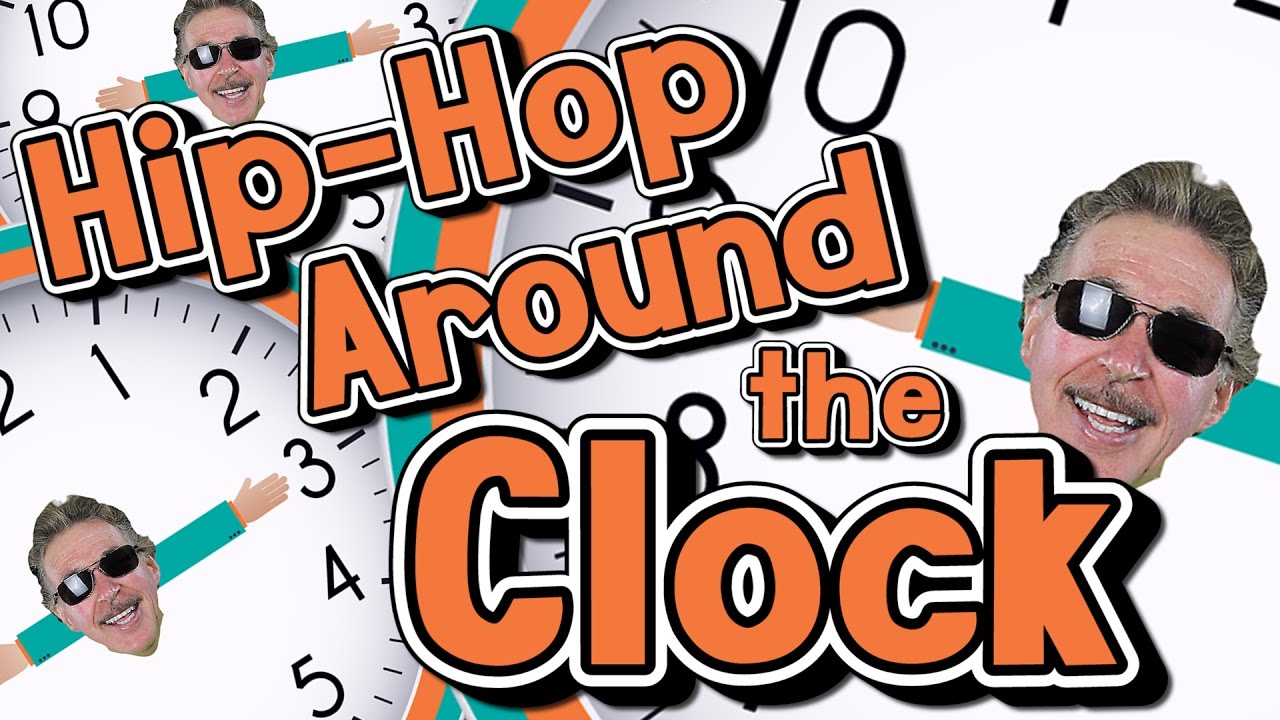 Hip Hop Around the Clock  Learn How to Tell Time  Jack Hartmann