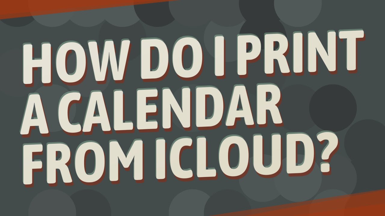 How Do I Print A Calendar From ICloud YouTube