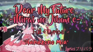 Idol Time PriPara! Dear My Future ~Mirai no Jibun e~ / Full + Lyrics / Hanazono Mia Ver