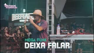 MEGA FUNK DEIXA FALAR DREYSSON RODRIGUES