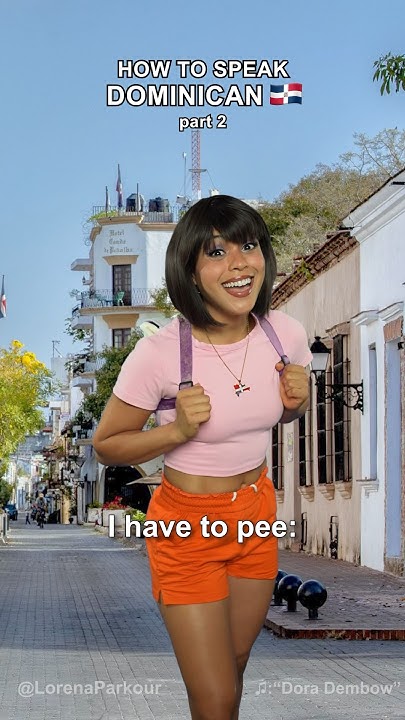 dominican-phrases-with-dora-doradembow-dora-dominicandora-rd