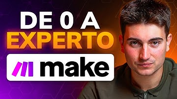 Cómo pasar de 0 a 100 en Make.com y AUTOMATIZAR desde CERO en 15 MINUTOS