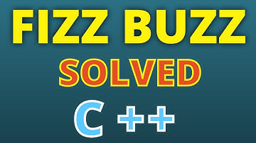 Fizz Buzz SOLVED - C++ Tutorial 2021