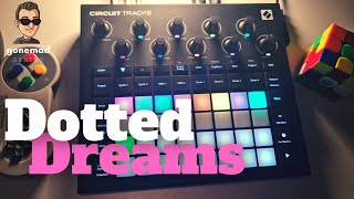 Dotted Dreams // #circuittracks & #behringerneutron