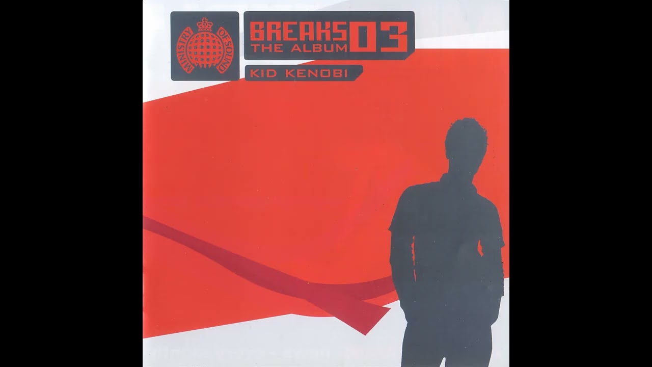 Breaks 03 The Album - Ministry Of Sound AUS (2003) -  Mixed By Kid Kenobi - Discs 1 & 2