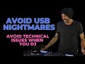 Avoid USB issues when you DJ in Clubs!