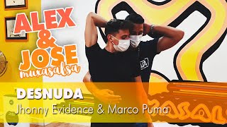 Desnuda | Jhonny Evidence y Marco Puma | BACHATA | Alex y Jose Muxasalsa