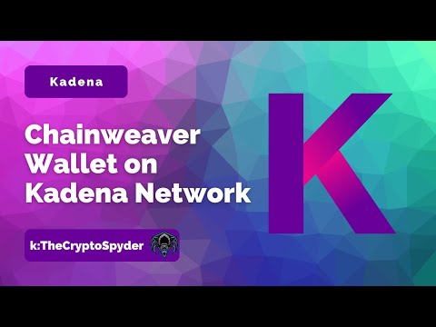 Chainweaver Wallet on Kadena Network - Spinning The Chainweb