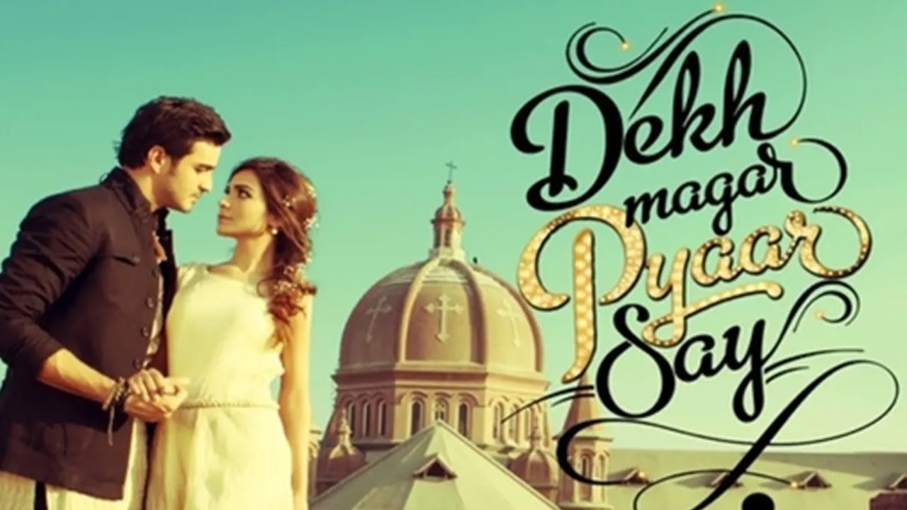 Dekh Magar Pyaar Se  2015  Amna Ilyas  Humaima Malik  Irfan Khoosat  Pakistani Full HD Movie