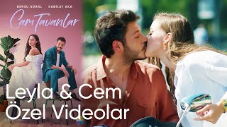 Cam Tavanlar 7. Bölüm | Leyla & Cem Özel Videolar #Leycem