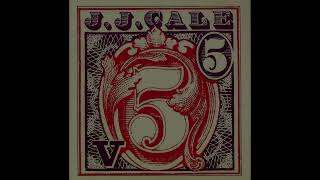 J.J. Cale ~ Too Much For Me ~ #5 (HQ Audio)
