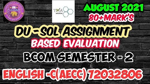 DU- SOL||ENGLISH-C(AECC)||72032806||SEM-2 ||SOLVED ASSIGNMENT ABE AUGUST. 2021