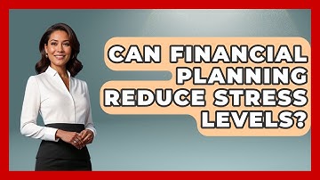 Can Financial Planning Reduce Stress Levels? - Get Divorce Answers