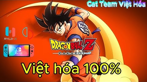 Cách tải và cài game Dragon Ball Z Kakarot Việt Hóa cho các trình giả lập trên PC