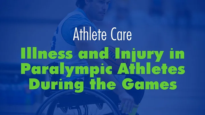 Illness and Injury in Paralympic Athletes During t...