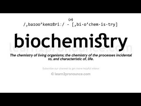 Pronunciation of Biochemistry | Definition of Biochemistry