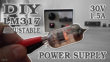 Building a DIY LM317 Adjustable Power Supply
