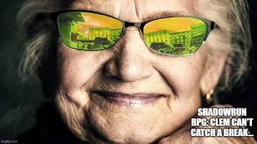 Shadowrun RPG: Clem Can