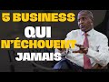 Voici 5 business srs qui nechouent jamais  devenir riche en afrique