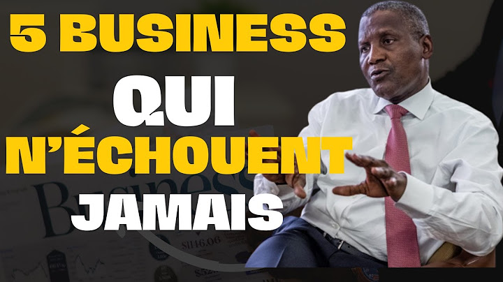 VOICI 5 BUSINESS SÛRS QUI N'ECHOUENT JAMAIS  DEVENIR RICHE EN AFRIQUE