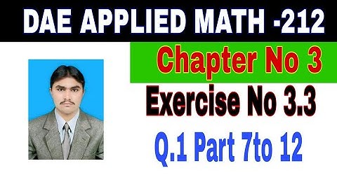 DAE Math 212|| 2nd year || Applied Mathematics- 212||Chapter 3 ||Exercise 3.3|| Question 1 Part 2