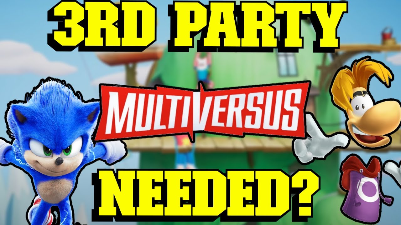 Does MULTIVERSUS Need 3rd Party Characters? YouTube