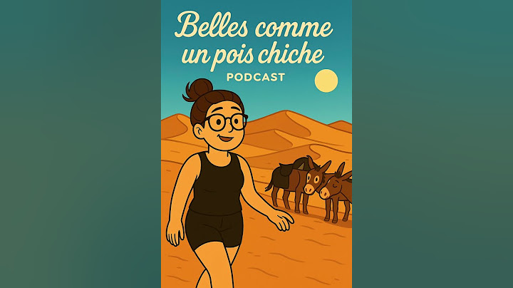 🎙️ Belle comme un pois chiche – Épisode "Perdue dans le désert"
