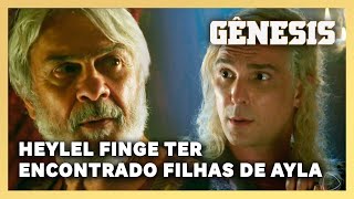 NOVELA GÊNESIS: Heylel finge ter encontrado as filhas de Ayla e Abrão desconfia