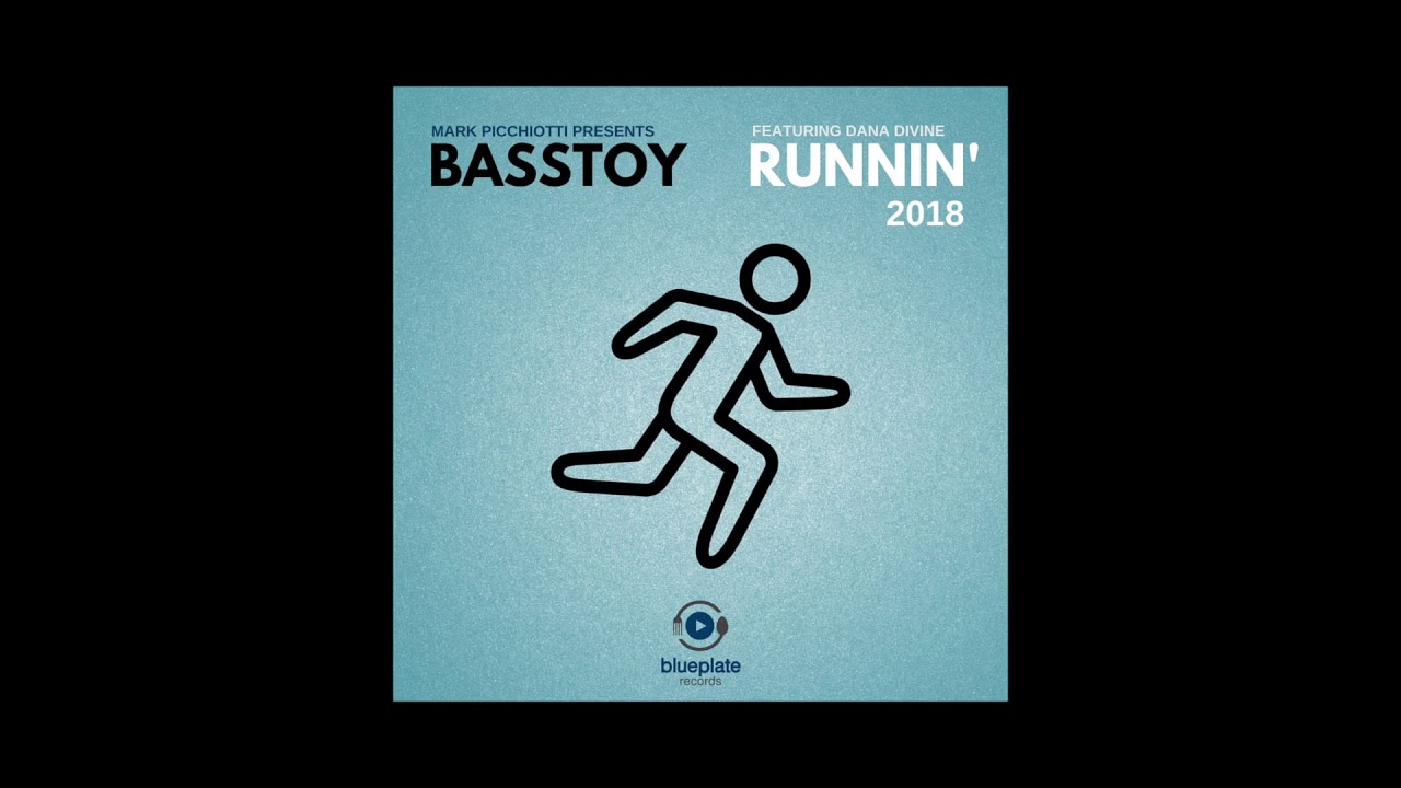 Basstoy feat Dana Divine "Runnin' 2018" [Mark Picchiotti Discopia Mix]