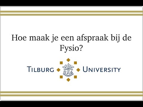 Hoe maak je een afspraak bij de fysiotherapie Tilburg University