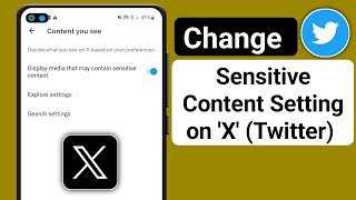 How to Change Your X (Twitter) Settings to See Sensitive Content (2024)
