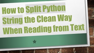 How to Split Python String the Clean Way When Reading from Text