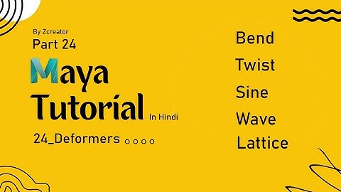 Part 24 - Deformers - Maya Tutorial in Hindi