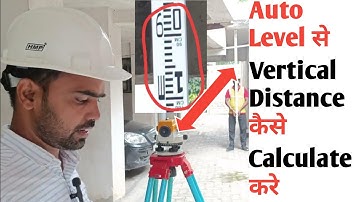 🚀How to Measure Vertical Distance by Auto Level|🔥How to Find Distance by Auto Level Machine at Site🌟