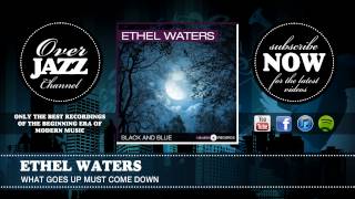 Watch Ethel Waters What Goes Up Must Come Down video
