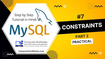 #7 MySQL Constrains | Create Table Query with MySQL Constraints | MySQL Tutorials in Hindi