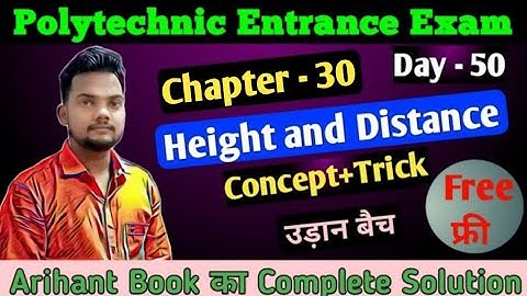 Polytechnic/Height and Distance/Trigonometry/Height and Distance With Short Trick/Maths ByArvind Sir