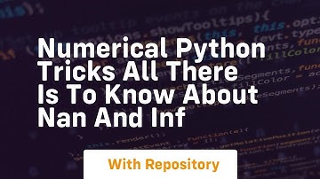 numerical python tricks all there is to know about nan and inf